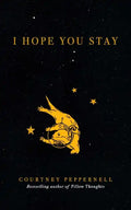 I Hope You Stay - Paperback