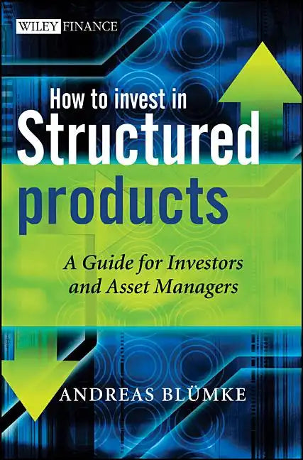 How to Invest in Structured Products - Hardcover