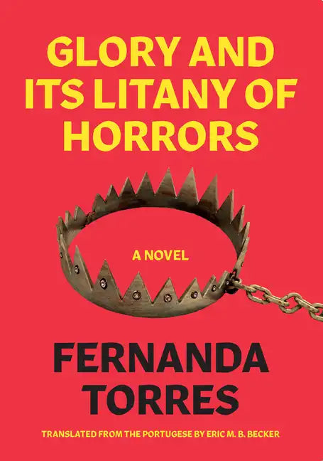 Glory and Its Litany of Horrors - Paperback