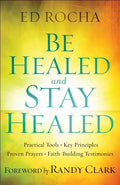 Be Healed and Stay Healed - Paperback