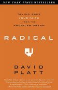 Radical: Taking Back Your Faith from the American Dream - Paperback