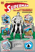 Superman: Whatever Happened to the Man of Tomorrow? the Deluxe Edition - Hardcover