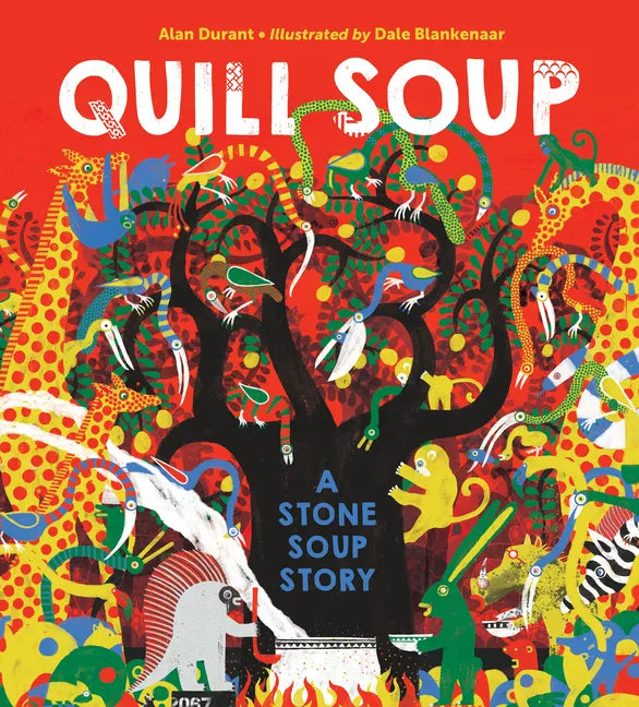 Quill Soup: A Stone Soup Story - Hardcover