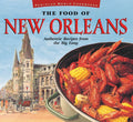 The Food of New Orleans: Authentic Recipes from the Big Easy [Cajun & Creole Cookbook, Over 80 Recipes] - Hardcover