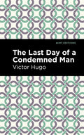 The Last Day of a Condemned Man - Paperback