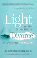 Light on the Other Side of Divorce: Discovering the New You (Life After Divorce, Divorce Book for Women) - Paperback