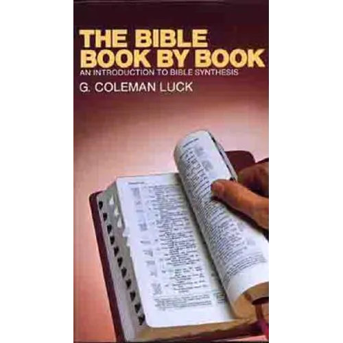 The Bible Book by Book: An Introduction to Bible Synthesis - Paperback