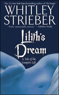 Lilith's Dream: A Tale of the Vampire Life - Paperback