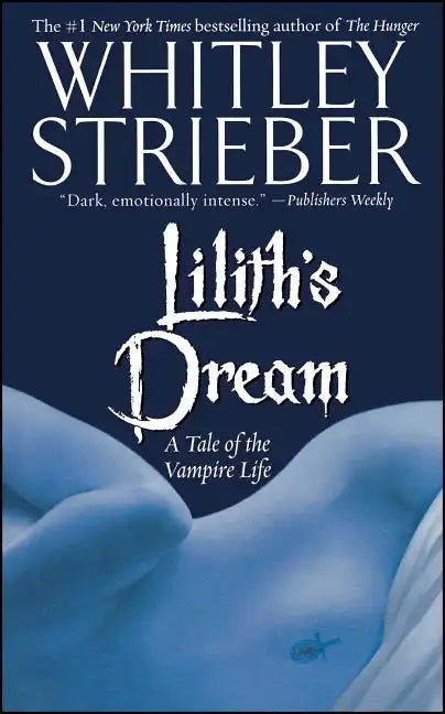 Lilith's Dream: A Tale of the Vampire Life - Paperback