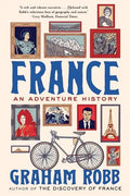 France: An Adventure History - Paperback