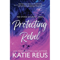 Protecting Rebel - Paperback