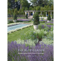 The Blue Garden: Recapturing an Iconic Newport Landscape - Hardcover