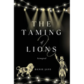 The Taming of Lions: Reimagined - Paperback