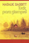 Tuck Para Siempre: Spanish Paperback Edition of Tuck Everlasting = Tuck Everlasting - Paperback