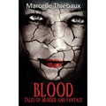 Blood: Tales of Murder and Fantasy - Paperback
