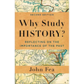 Why Study History?: Reflecting on the Importance of the Past - Paperback