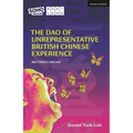 The DAO of Unrepresentative British Chinese Experience: (Butterfly Dream) - Paperback