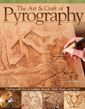 The Art & Craft of Pyrography: Drawing with Fire on Leather, Gourds, Cloth, Paper, and Wood - Paperback