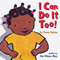 I Can Do It Too - Board Book