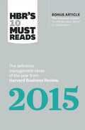 Hbr's 10 Must Reads 2015: The Definitive Management Ideas of the Year from Harvard Business Review (with Bonus McKinsey Award-Winning Article the Focu - Hardcover