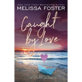 Caught by Love: Archer Steele (Special Edition) - Paperback