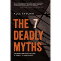 The 7 Deadly Myths: Antisemitism from the Time of Christ to Kanye West - Paperback