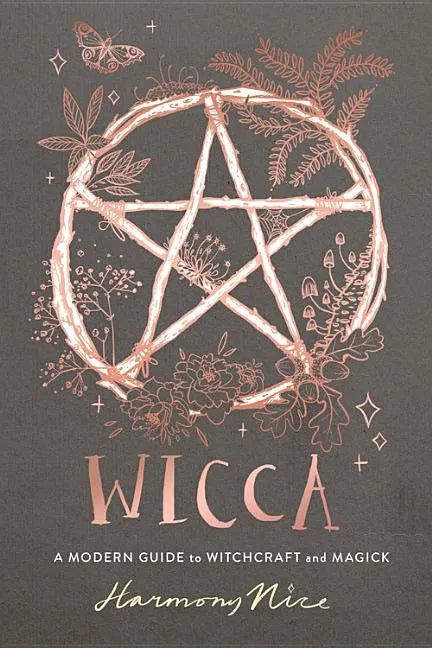 Wicca: A Modern Guide to Witchcraft and Magick - Hardcover