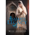 Isaiah's Legacy: A Novel of Prophets and Kings - Paperback