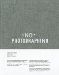 Timm Rautert: No Photographing - Hardcover