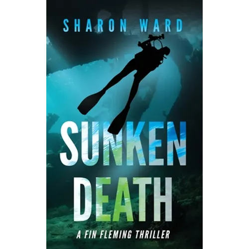 Sunken Death: The Fin Fleming Scuba Diving Mystery Series - Hardcover