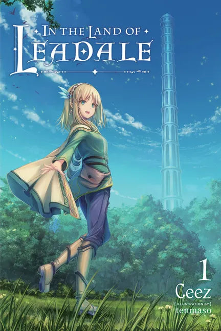 In the Land of Leadale, Vol. 1 (Light Novel): Volume 1 - Paperback
