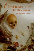 Outer Banks Tales to Remember - Hardcover