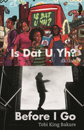 Housemates Returns: Is Dat U Yh?; Before I Go - Paperback