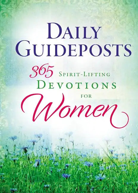 Daily Guideposts 365 Spirit-Lifting Devotions for Women: Inspirational Christian Guidance for Women of All Ages and Walks of Life - Hardcover