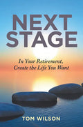 Next Stage: In Your Retirement, Create the Life You Want - Paperback