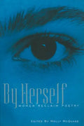 By Herself: Women Reclaim Poetry - Paperback