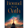 Bound by an Oath - Paperback