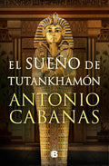 El Sueño de Tutankhamón / Tutankhamuns Dream - Hardcover