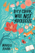 Lucy Clark Will Not Apologize - Paperback