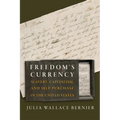 Freedom's Currency: Slavery, Capitalism, and Self-Purchase in the United States - Hardcover
