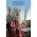 MEMORIES, MOMENTS AND MANIFESTOS My 90-Day Diary - Paperback