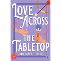 Love Across the Tabletop - Paperback