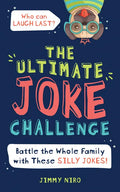 The Ultimate Joke Challenge: Battle the Whole Family During Game Night with These Silly Jokes for Kids! - Paperback