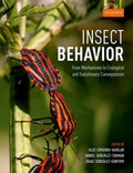 Insect Behavior: From Mechanisms to Ecological and Evolutionary Consequences - Paperback