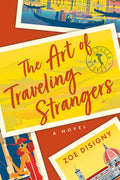 The Art of Traveling Strangers - Paperback