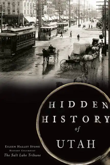 Hidden History of Utah - Paperback