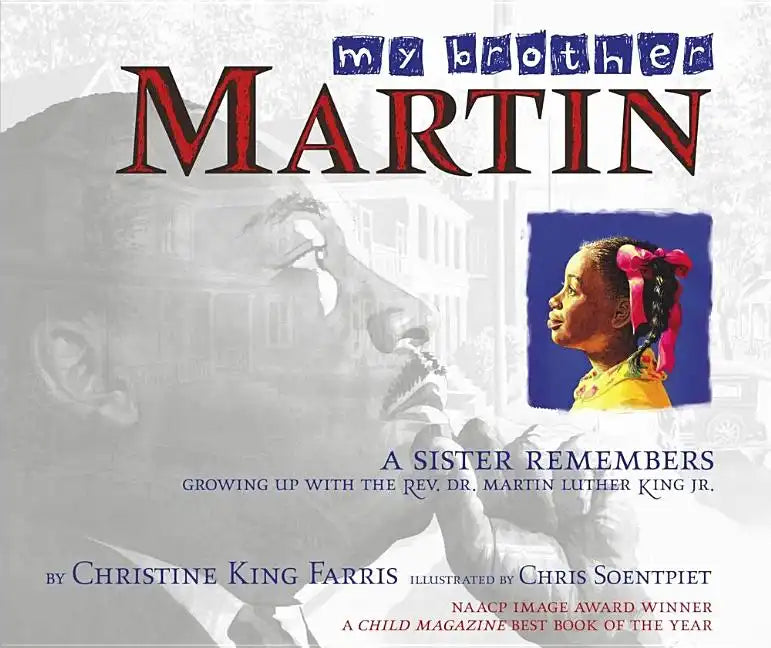 My Brother Martin: A Sister Remembers Growing Up with the Rev. Dr. Martin Luther King Jr. - Paperback