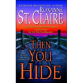 Then You Hide - Paperback
