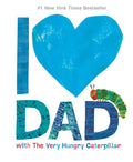 I Love Dad with the Very Hungry Caterpillar - Hardcover