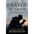 Prayer Warrior: The Power of Prayer - Paperback